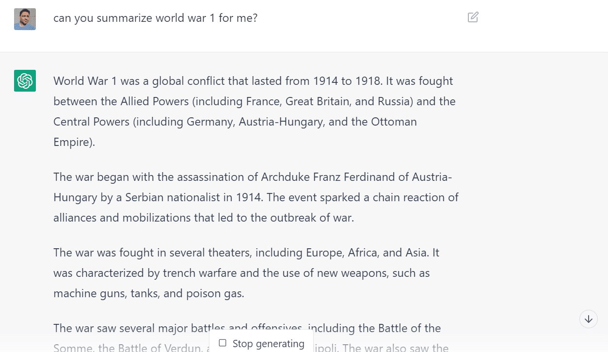 ChatGPT response to the prompt "can you summarize world war 1 for me?" with a high-level overview of the events of the war.